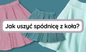 Jak uszyć spódnicę z koła? Kompletny poradnik dla początkujących!